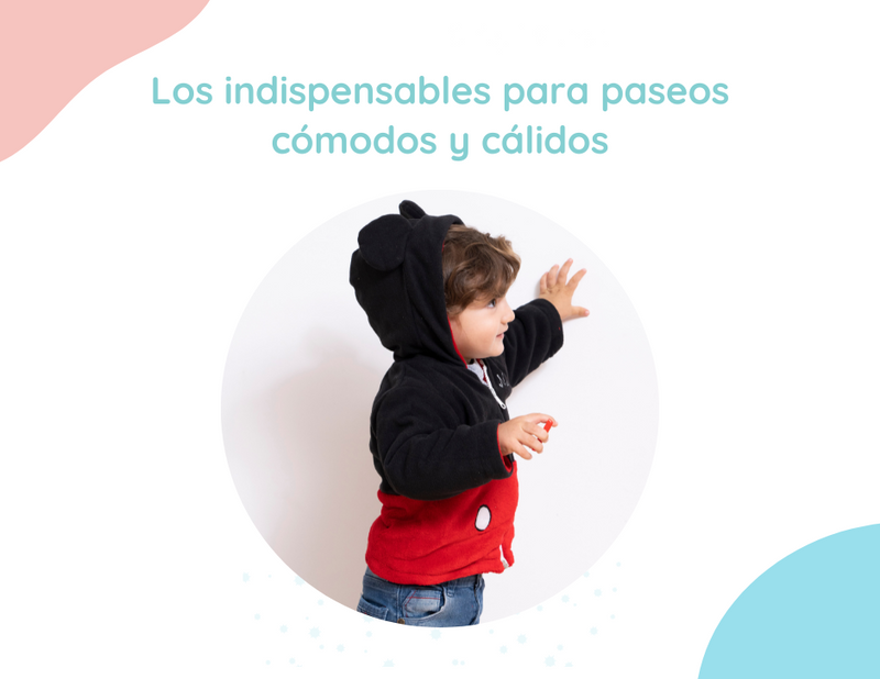 Los indispensables para paseos cómodos y cálidos con tus pequeños.